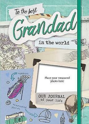 To The Best Grandad - Our Journal Of Your Life