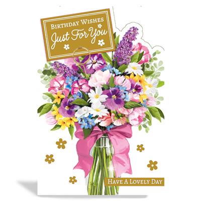 Just For You Flowers Birthday Greeting Card