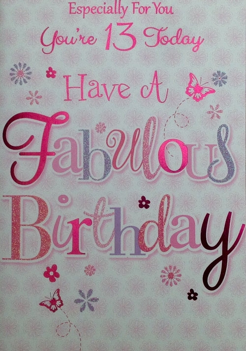 Especially For You You're 13 Today Greeting Card