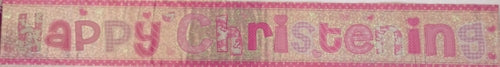 Happy Christening Pink Holographic Banner