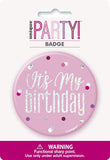 It's My Birthday Pink Badge