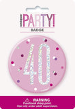 Age 40 Pink Badge