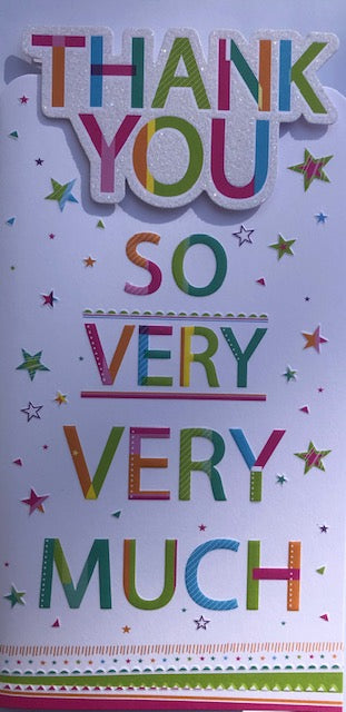 Thank You So Very Very Much Greeting Card
