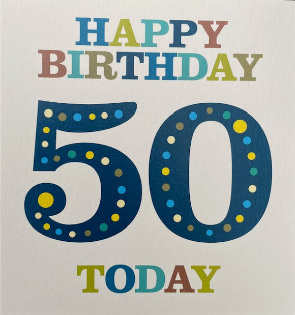 Happy Birthday 50 Today Birthday Greeting Card