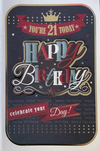 You're 21 Today Birthday Greeting Card