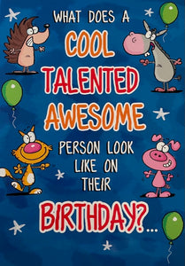 Cool, Talented, Awesome Person Birthday Humour Greeting Card
