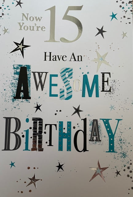 Now You're 15 Birthday Greeting Card