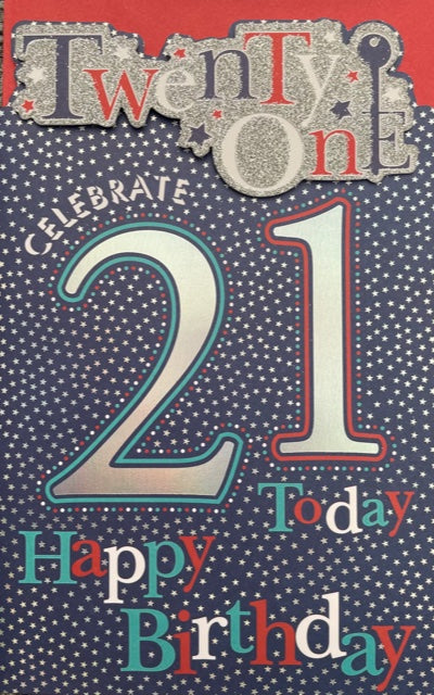 Celebrate 21 Today Birthday Greeting Card