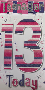 Teenager 13 Today Pink Birthday Greeting Card