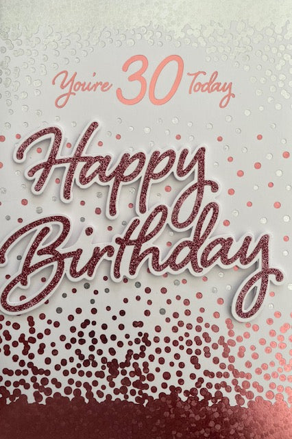 You're 30 Today Birthday Greeting Card