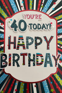 You're 40 Today Birthday Greeting Card