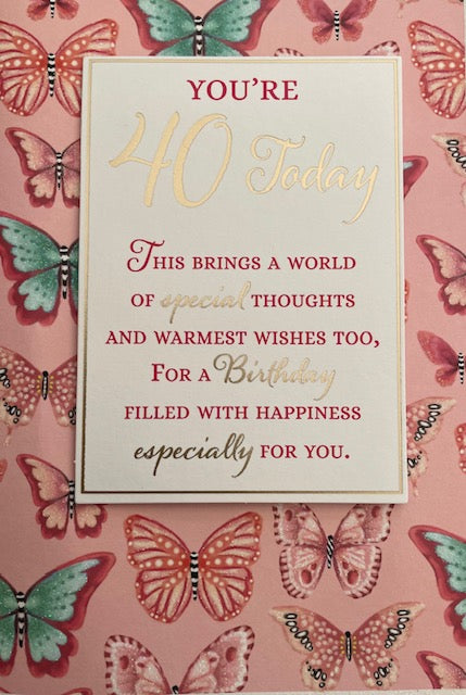 You're 40 Today Birthday Greeting Card