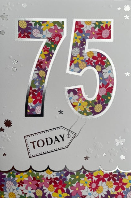 75 Today Birthday Greeting Card