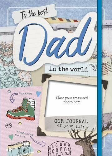 To The Best Dad - Our Journal Of Your Life