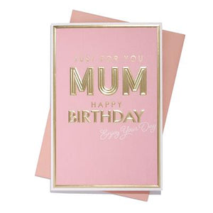 Just For You Mum Birthday Greeting Card