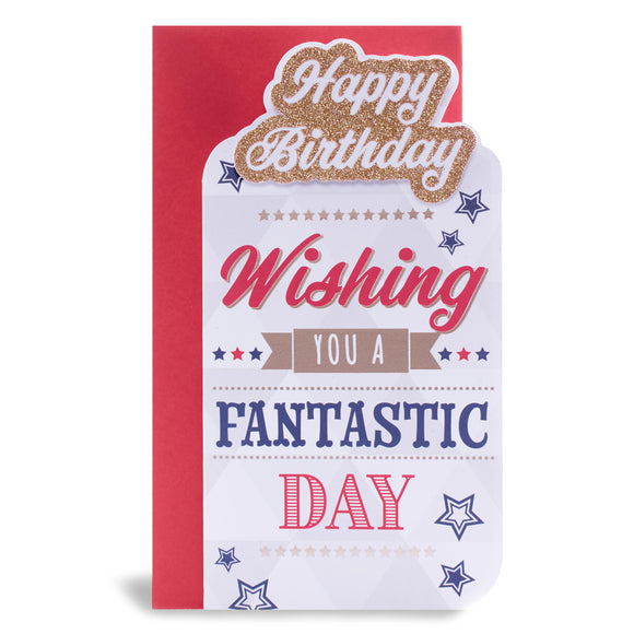 Happy Birthday Fantastic Day Greeting Card