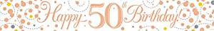 Happy 50th Birthday Sparkling Fizz White And Rose Gold Banner