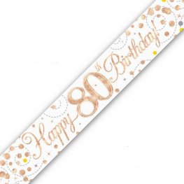 Happy 80th Birthday Sparkling Fizz White And Rose Gold Banner